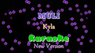 Muli~Kyla KARAOKE