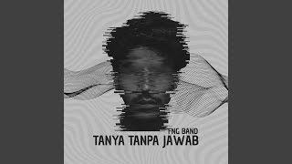 Download lagu Tanya Tanpa Jawab mp3