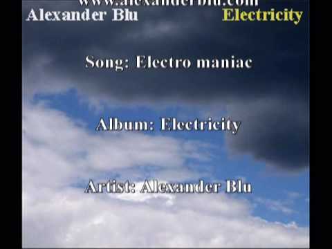 Alexander Blu - Electro maniac