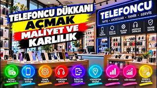 Telefoncu Dükkanı Açmak: Maliyeti, Sermayesi, Kazancı ve Kâr Marjı