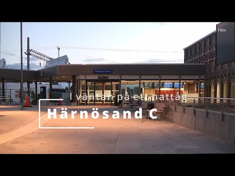 2013-06-24 HÄRNÖSAND C - Station och resecenter i väntan på ett nattåg