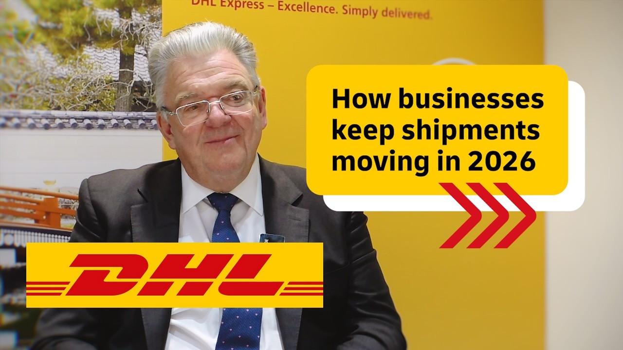 How Businesses Keep Shipments Moving In 2026 | DHL Express CEO