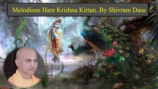 Melodious Hare Krishna Kirtan By Shivram Dasa