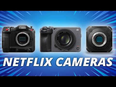 Netflix Approved Only These 5 Cameras! - Affordable Cinema Cameras!!