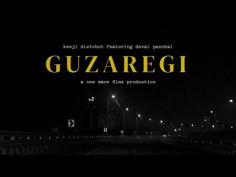 GUZAREGI   |  Kenji Distobot ft. Deval Panchal