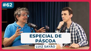 Quando A BÍBLIA FOI ALTERADA? Com Luiz Sayão | #espiritualmentepodcast62