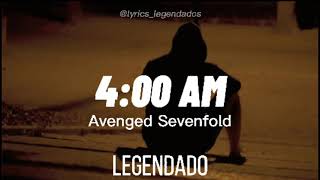 4:00 AM - Avenged Sevenfold [LEGENDADO/TRADUÇÃO]
