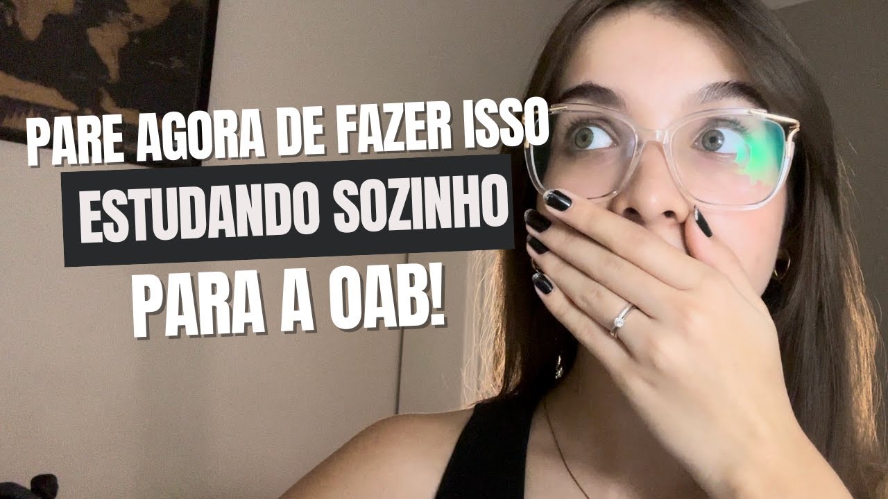 Como Estudar Para a OAB Sozinho? | 5 Erros ao Estudar Sozinho para Evitar