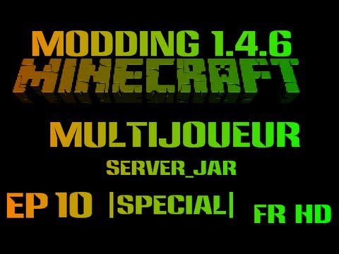 Faire un MOD Minecraft 1.4.6 - Ep10 - MULTIJOUEUR / minecraft_server.jar