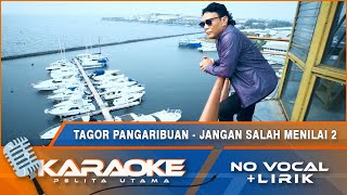 Download lagu (Karaoke Version) Tagor Pangaribuan - JANGAN SALAH MENILAI 2 || No Vocal mp3 Download lagu (Karaoke Version) Tagor Pangaribuan - JANGAN SALAH MENILAI 2 || No Vocal mp3