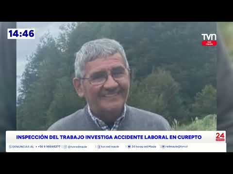 Inspección del trabajo investiga | 24 Horas TVN - Red Maule