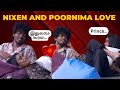 Nixen And Poornima Romance Troll Bigg Boss Nixen And Poornima Love என்னடா நடக்�
