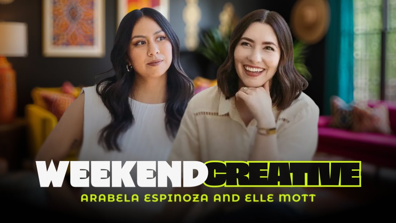 Interviewing Arabela Espinoza and Elle Mott from Weekend Creative