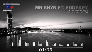[MPlus Channel] 2 giờ đêm - Mr. Shyn ft EddyKey