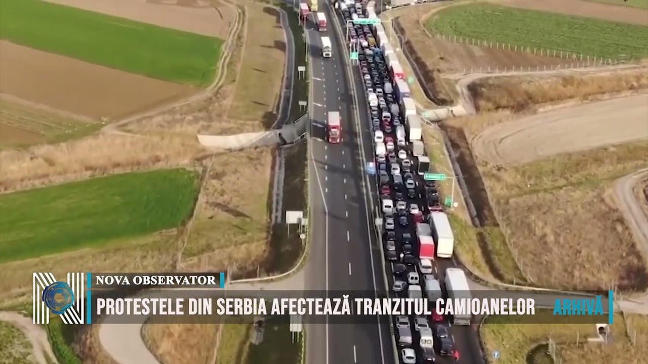 PROTESTELE DIN SERBIA AFECTEAZĂ TRANZITUL CAMIOANELOR