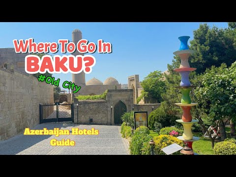 Explore Baku’s Old City | Walk Through the Soul of the City