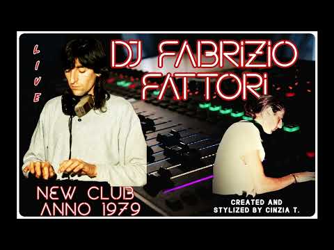 DJ FABRIZIO FATTORI@NEW CLUB ANNO 1979 - DJ SET LIVE  (VIDEO BY CINZIA T.)