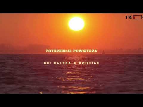 uki balboa x dzieciak - potrzebuje powietrza