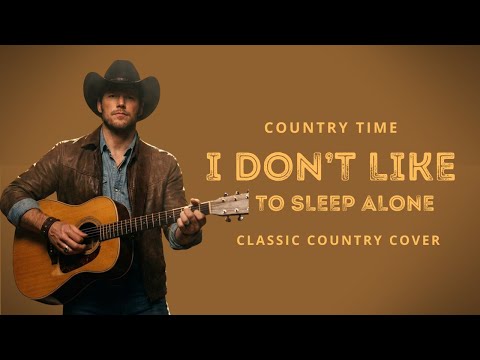 I Don’t Like to Sleep Alone (Paul Anka) | Classic Country Cover | Country Time