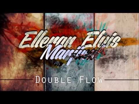 Elleran Elvis & Marjinal - Double Flow (2013)