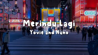 Download lagu Yovie and Nuno - Merindu Lagi (Lirik Video) mp3 Download lagu Yovie and Nuno - Merindu Lagi (Lirik Video) mp3