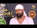 Mere Sai - Ep 351 - Full Episode - 28th January, 2019