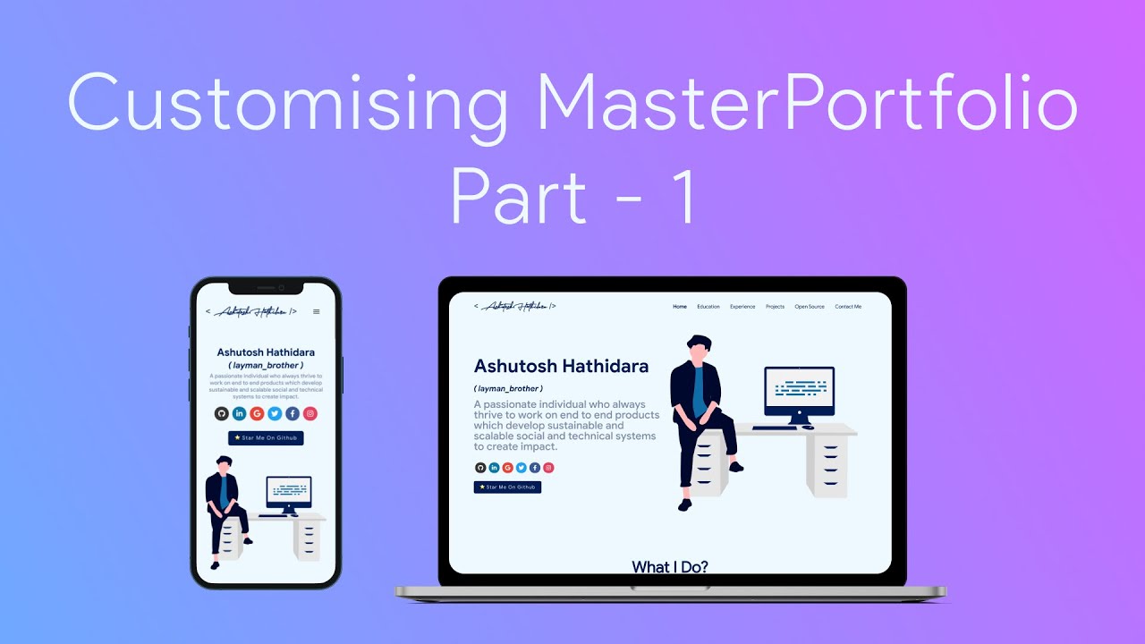 Customising MasterPortfolio Part - 1 | Ashutosh Hathidara