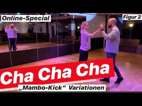 "Mambo Kick" Variations - Cha Cha Cha (Figure: 2)