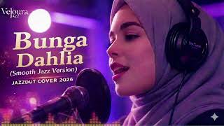 Download lagu Bunga Dahlia – Smooth Jazzdut Version | Indonesian Dangdut in Jazz mp3