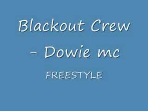 blackout crew - dowie mc freestyle