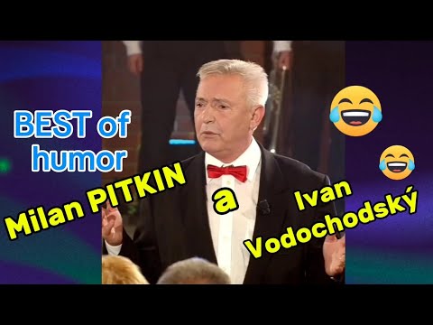 Milan Pitkin a Ivan Vodochodský : Best of humor,  Top vtipy 😂😂 sranda musí bejt