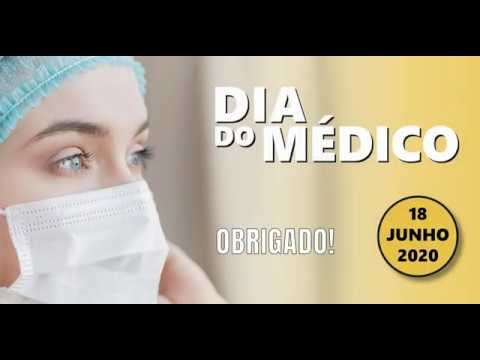 18 de junho | Dia do Médico 2020: Obrigado