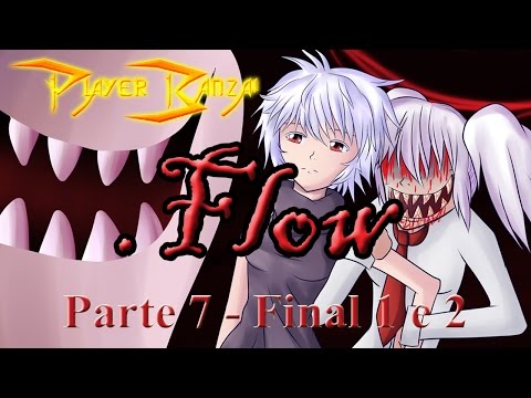 .Flow 0.18 PT-BR Parte 7 - Último efeito e finais 1 e 2