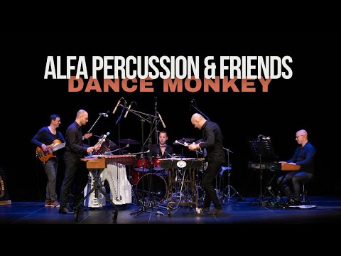 AlFa Percussion & Friends „Dance Monkey“ LIVE Performance