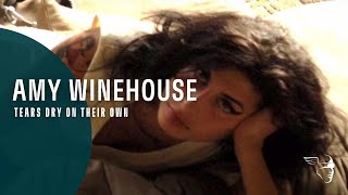 Amy Winehouse - Tears Dry On Their Own (Back To Black Documentary)