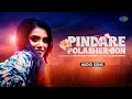 Pindare Polasher Bon | Audio Song | Ankita Bhattacharya | পিন্দারে পলাশের বন | Bengali F