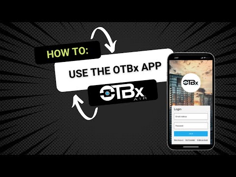 OTBx App Tutorial