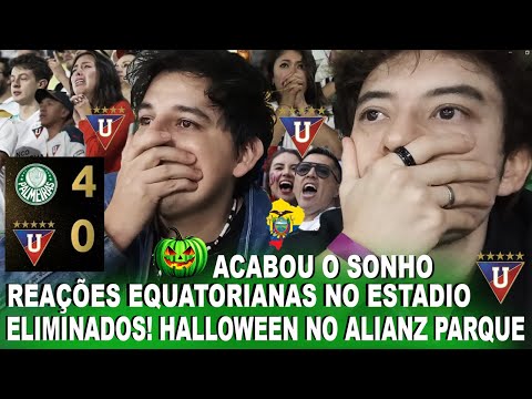 ELIMINATED!!! ECUADORIAN REACTIONS TO PALMEIRAS 4-0 LDU AT ALLIANZ PARQUE - REACTIONS FROM BRAZIL