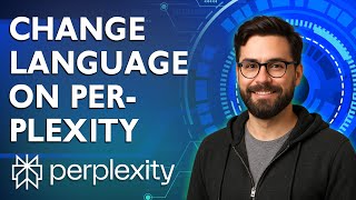 How To Change Language On Perplexity Ai [2026 Guide]
