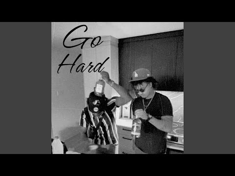 GO HARD
