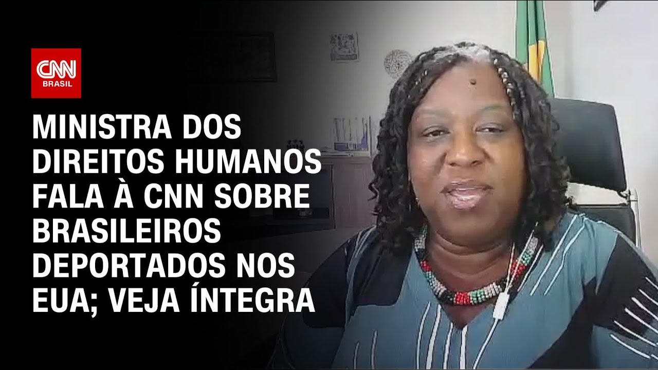 Ministra dos Direitos Humanos fala à CNN sobre brasileiros deportados nos EUA; veja íntegra | LIVE