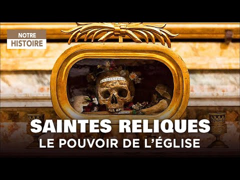 Le rôle des saintes reliques dans la puissance des cathédrales au Moyen Âge – Documentaire - MG