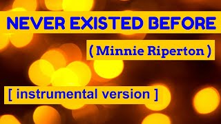 Never Existed Before (Minnie Riperton - cover )