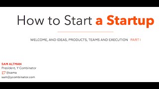 Sam Altman & Dustin Moskovitz - How to Start a Startup