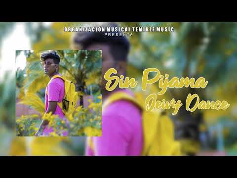 Sin Pijama - Jeivy Dance (Original)