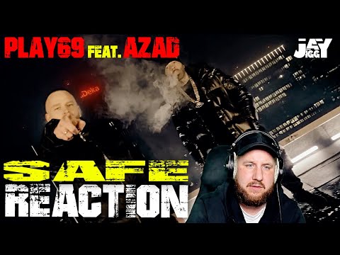 PLAY69 FEAT. AZAD - SAFE I REACTION