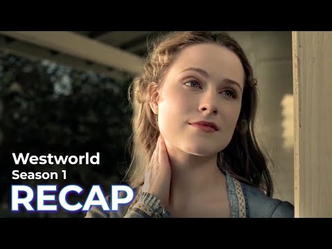 Westworld RECAP: Season 1