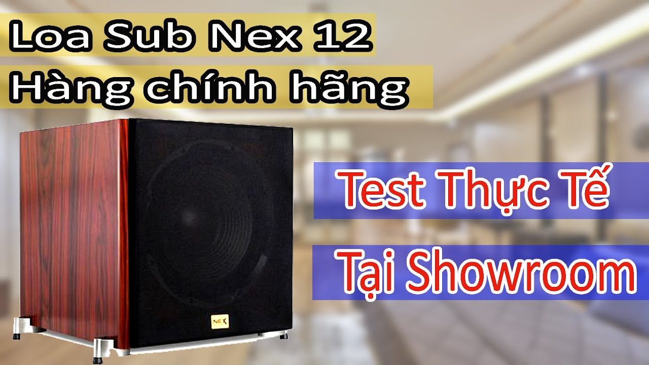 Video giới thiệu Loa sub NEX 12 hàng chính hãng USA