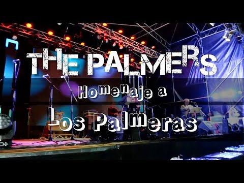 Publicidad THE PALMERS (Homenaje a Los Palmeras y mucho más)