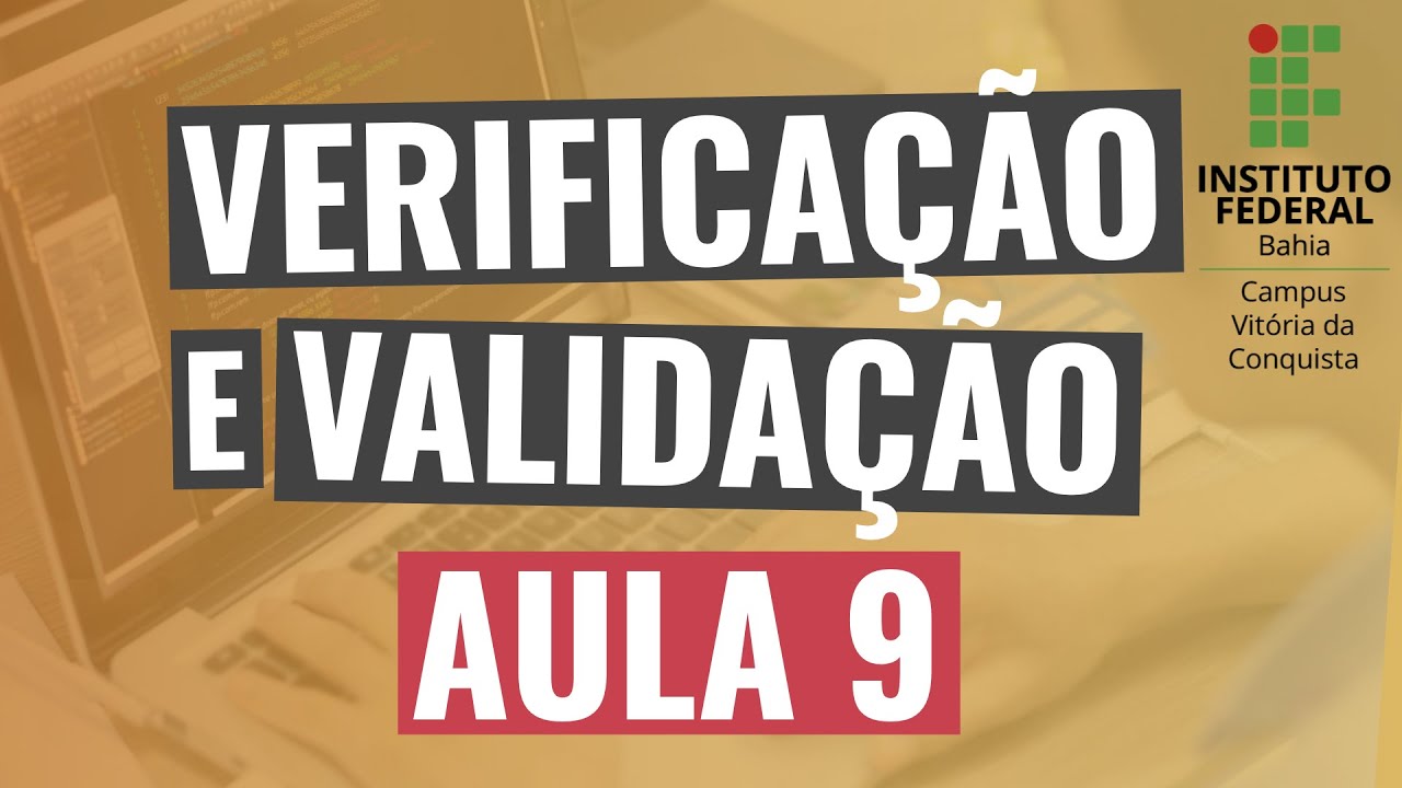 Aula 9 - Verificação e Validação - Qualidade de Software (AENPE) 2020.2